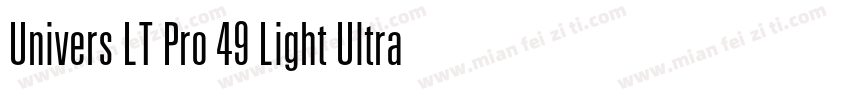 Univers LT Pro 49 Light Ultra Conde字体转换